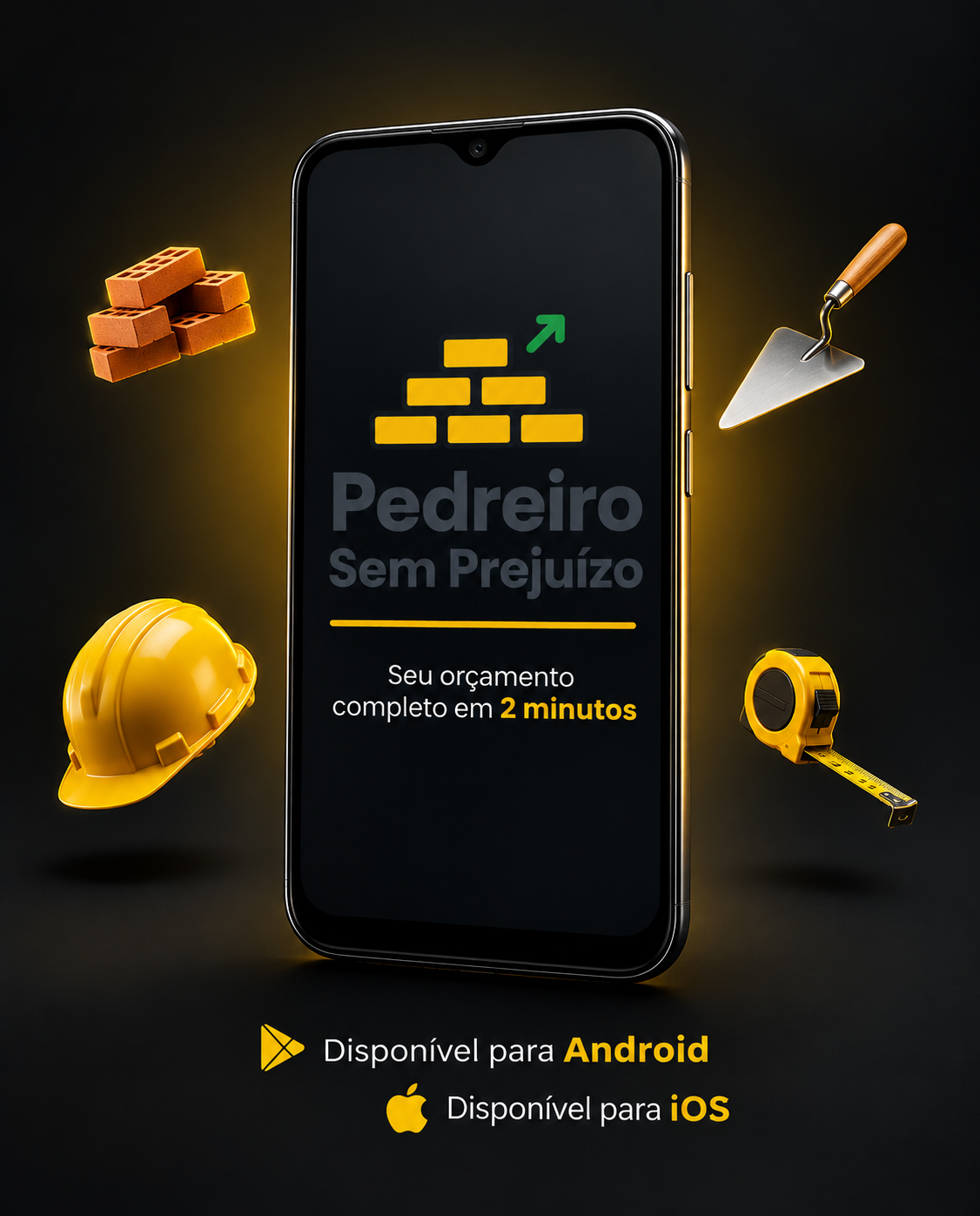 Pedreiro Sem Prejuízo: seu orçamento completo em 2 minutos. Funciona em Android e iPhone.
